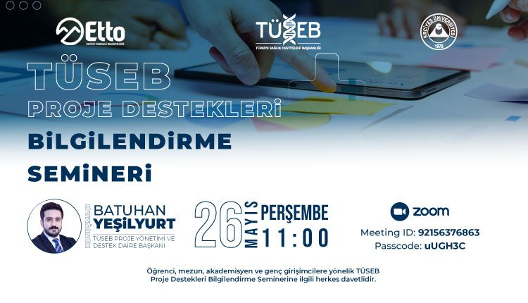 TÜSEB Proje Destek Programları Bilgilendirme Semineri