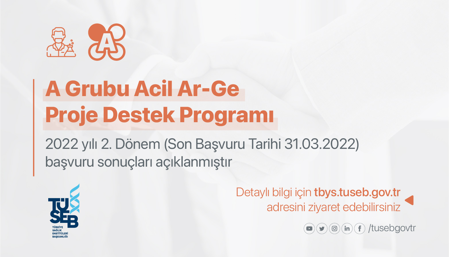 A Grubu Acil Ar-Ge Proje Destek Programı 2022 yılı 2. Dönem (Son Başvuru Tarihi 31.03.2022) Başvuru Sonuçları