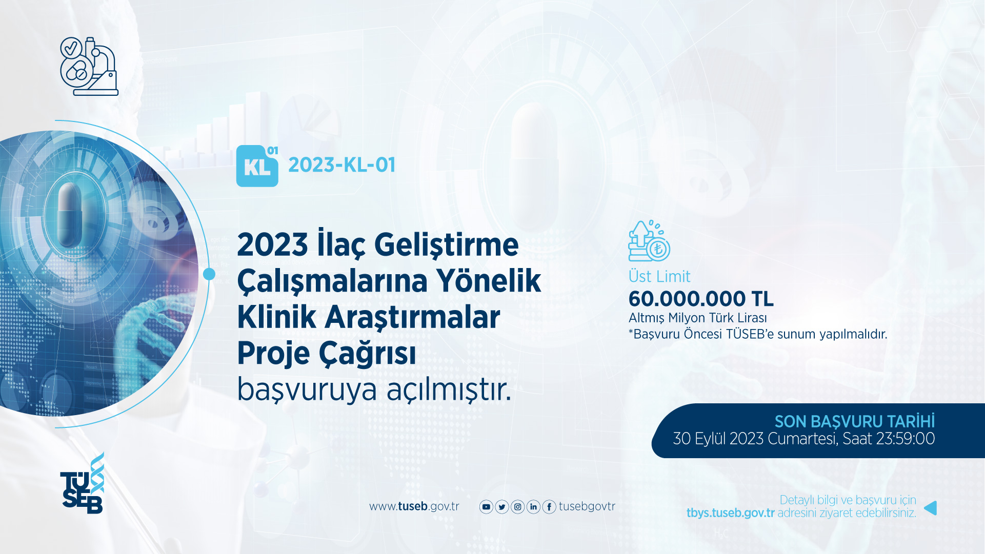 2023 İlaç Geliştirme Çalışmalarına Yönelik Klinik Araştırmalar Proje Çağrısı Başvuruya Açılmıştır