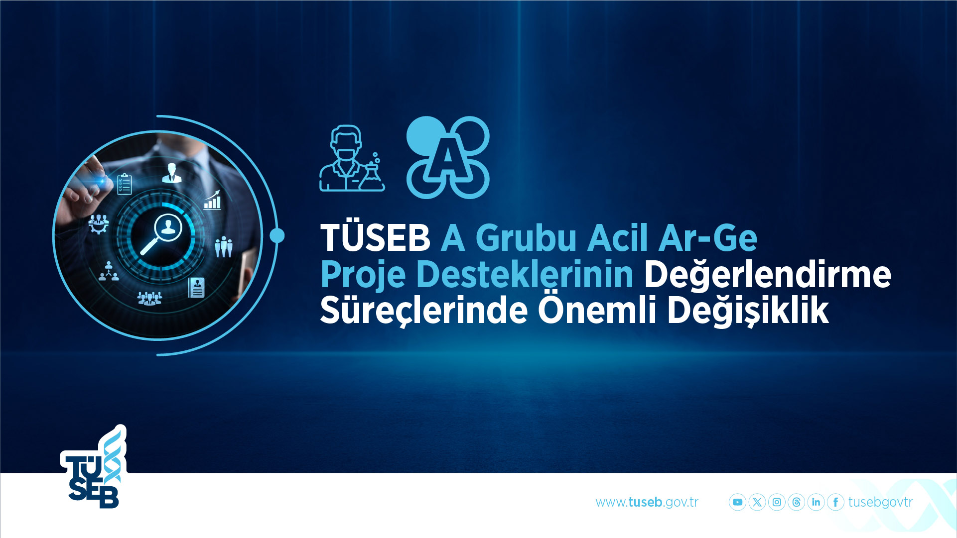 TÜSEB A Grubu Acil Ar-Ge Proje Desteklerinin Değerlendirme Süreçlerinde Önemli Değişiklik
