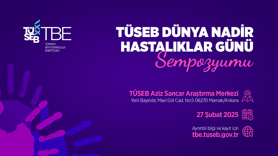 TÜSEB Dünya Nadir Hastalıklar Günü Sempozyumu