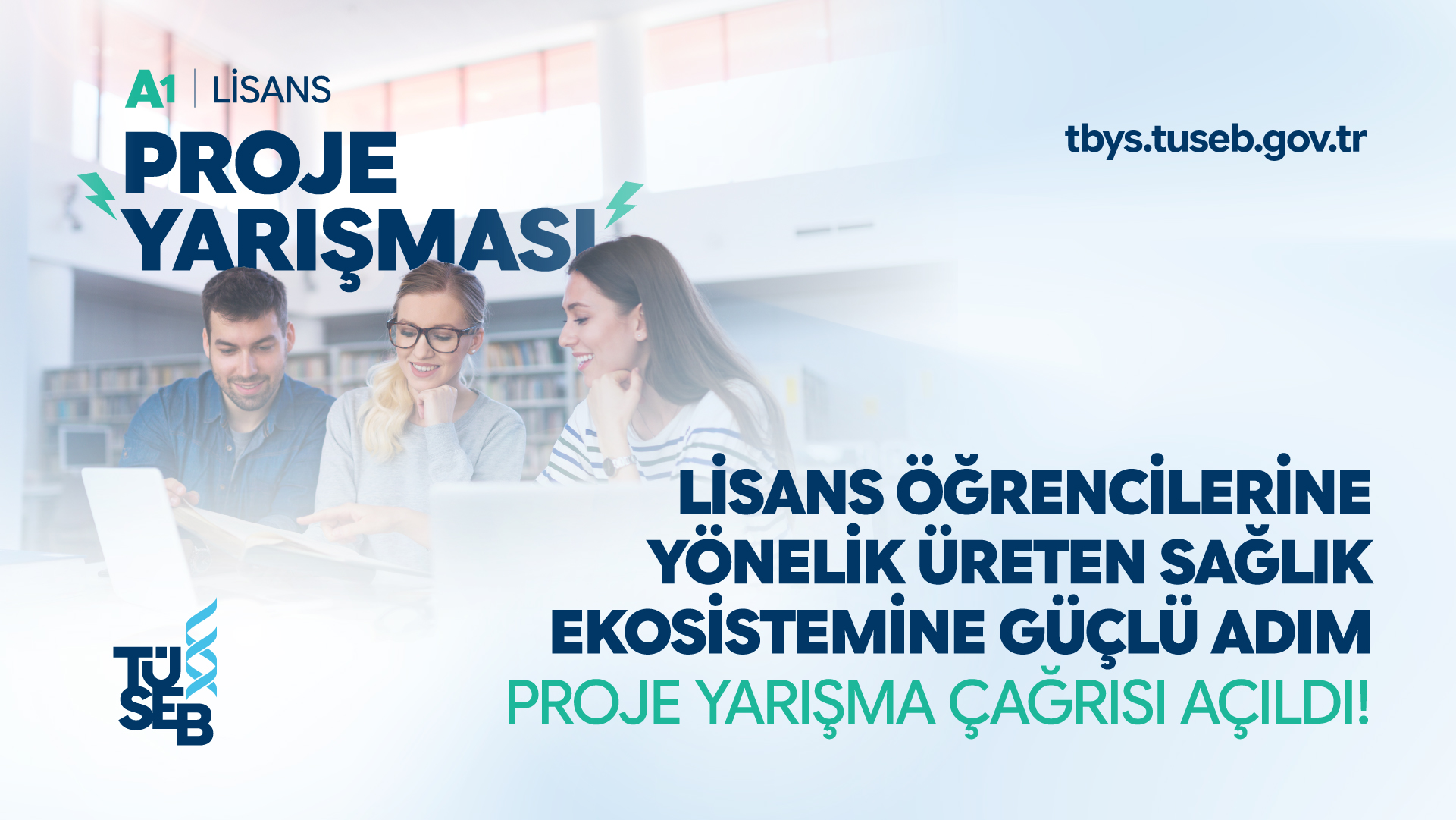 2026 Yılı Lisans Öğrencilerine Yönelik Üreten Sağlık Ekosistemine Güçlü Adım Proje Yarışma Çağrısı Açıldı!