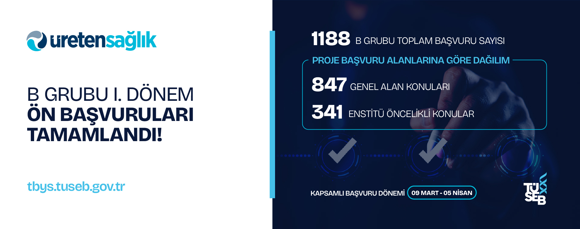 TÜSEB B Grubu I. Dönem Ön Başvuruları Tamamlandı!