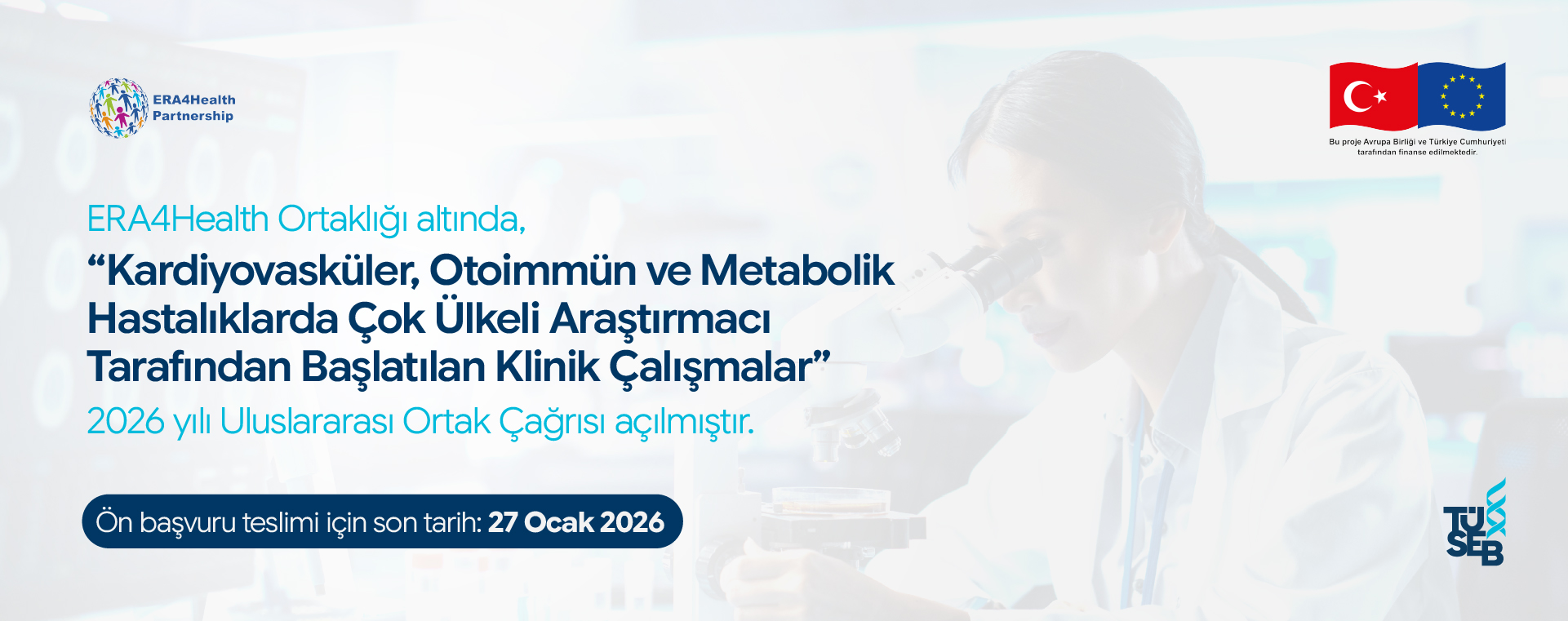 ERA4Health Ortaklığı Altında, “Kardiyovasküler, Otoimmün ve Metabolik Hastalıklarda Çok Ülkeli Araştırmacı Tarafından Başlatılan Klinik Çalışmalar” 2026 Yılı Uluslararası Ortak Çağrısı Açılmıştır