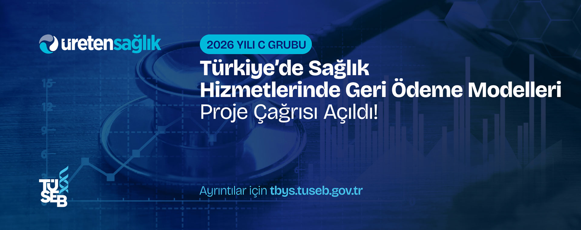 2026 Yılı C Grubu Türkiye’de Sağlık Hizmetlerinde Geri Ödeme Modelleri Proje Çağrısı Açıldı!