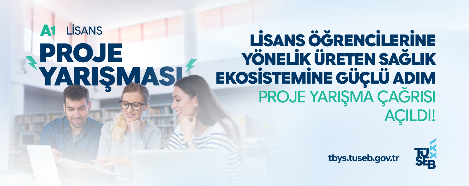 2026 Yılı Lisans Öğrencilerine Yönelik Üreten Sağlık Ekosistemine Güçlü Adım Proje Yarışma Çağrısı Açıldı!