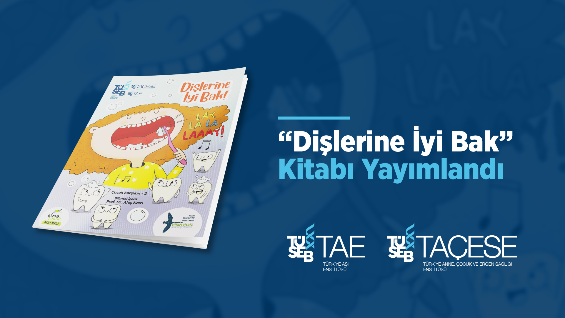 Dişlerine İyi Bak!