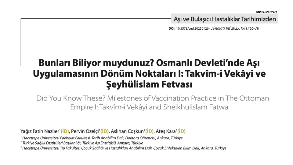 Bunları Biliyor muydunuz? Osmanlı Devleti’nde Aşı Uygulamasının Dönüm Noktaları I: Takvîm-i Vekâyi ve Şeyhülislam Fetvası