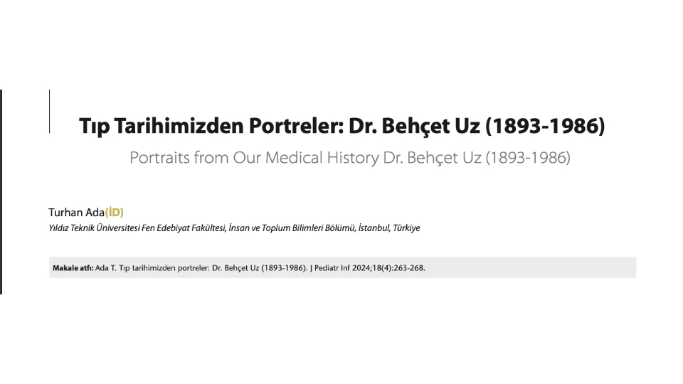 Tıp Tarihimizden Portreler: Dr. Behçet Uz (1893-1986)