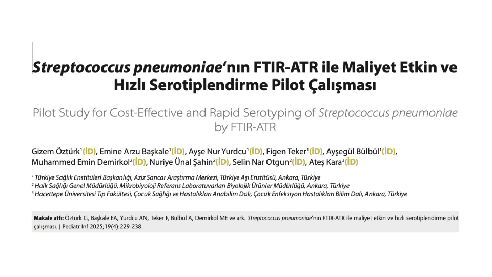 Streptococcus pneumoniae‘nın FTIR-ATR ile Maliyet Etkin ve Hızlı Serotiplendirme Pilot Çalışması