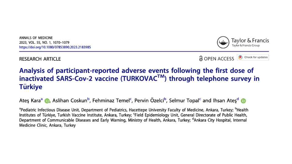 Analysis of participant-reported adverse events following the first dose of inactivated SARS-Cov-2 vaccine (TURKOVACTM) through telephone survey in T€urkiye