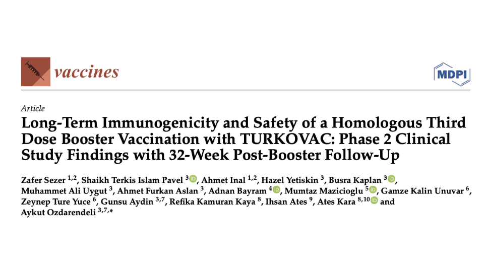 Long-Term Immunogenicity and Safety of a Homologous Third Dose Booster Vaccination with TURKOVAC: Phase 2 Clinical Study Findings with 32-Week Post-Booster Follow-Up