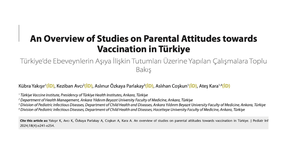 An Overview of Studies on Parental Attitudes towards Vaccination in Türkiye