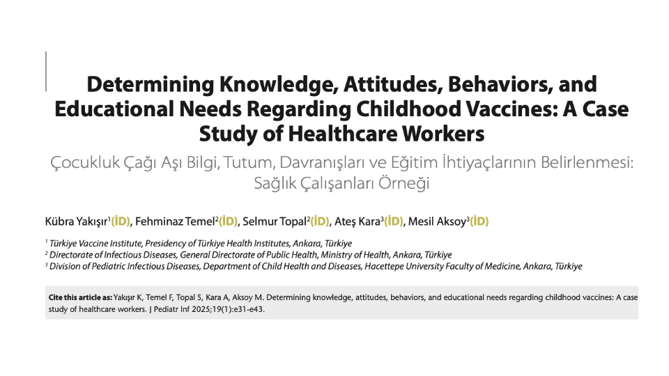 Determining Knowledge, Attitudes, Behaviors, and Educational Needs Regarding Childhood Vaccines: A Case Study of Healthcare Workers
