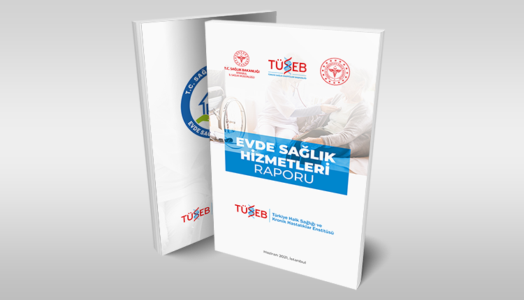 “Evde Sağlık Hizmetleri Raporu” Yayımlandı