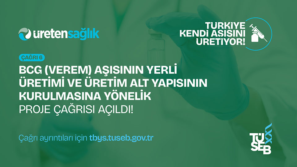 tuseb-bcg-asisinin-yerli-uretimi-ve-uretim-alt-yapisinin-kurulmasina-yonelik-proje-cagrisi-acildi-20260227