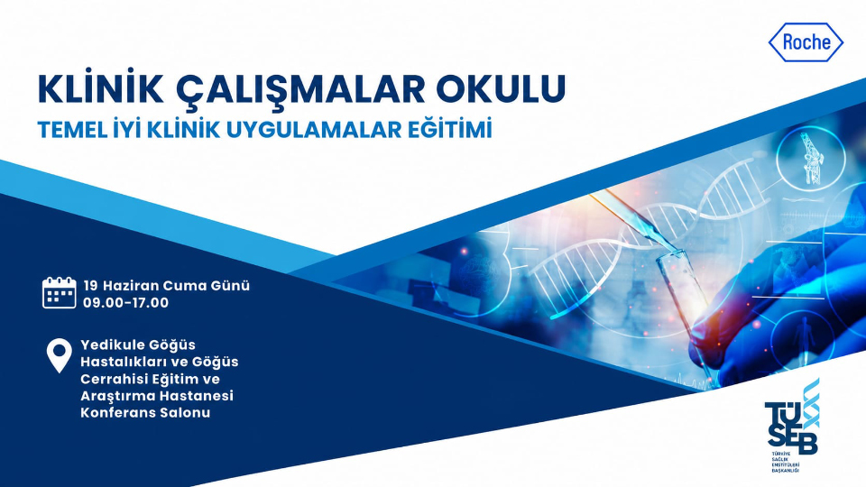 tuseb-ve-roche-turkiye-is-birligiyle-klinik-calismalar-okulu-temel-iyi-klinik-uygulamalari-egitimi-duzenlenecek-20260612