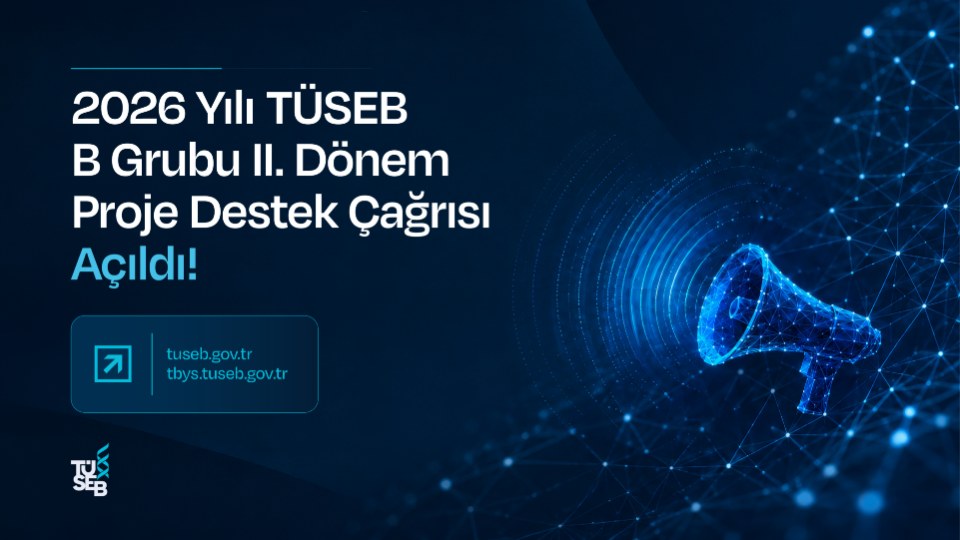 2026 Yılı TÜSEB B Grubu II. Dönem Proje Destek Çağrısı Açıldı! - görsel 1