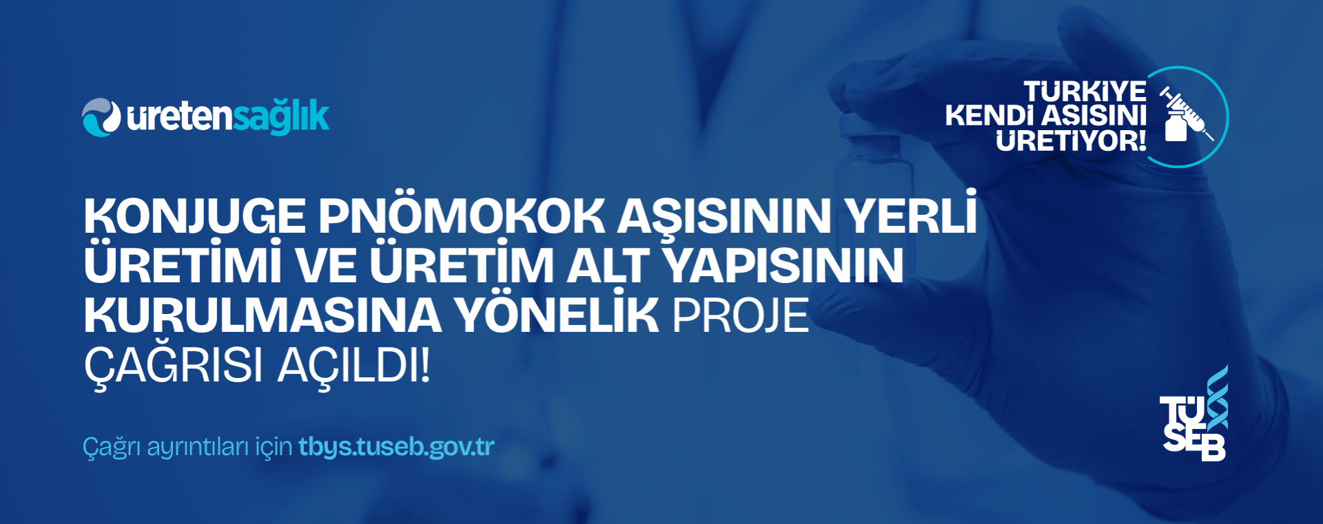 TÜSEB Konjuge Pnömokok Aşısının Yerli Üretimi Ve Üretim Alt Yapısının Kurulmasına Yönelik Proje Çağrısı Açıldı!