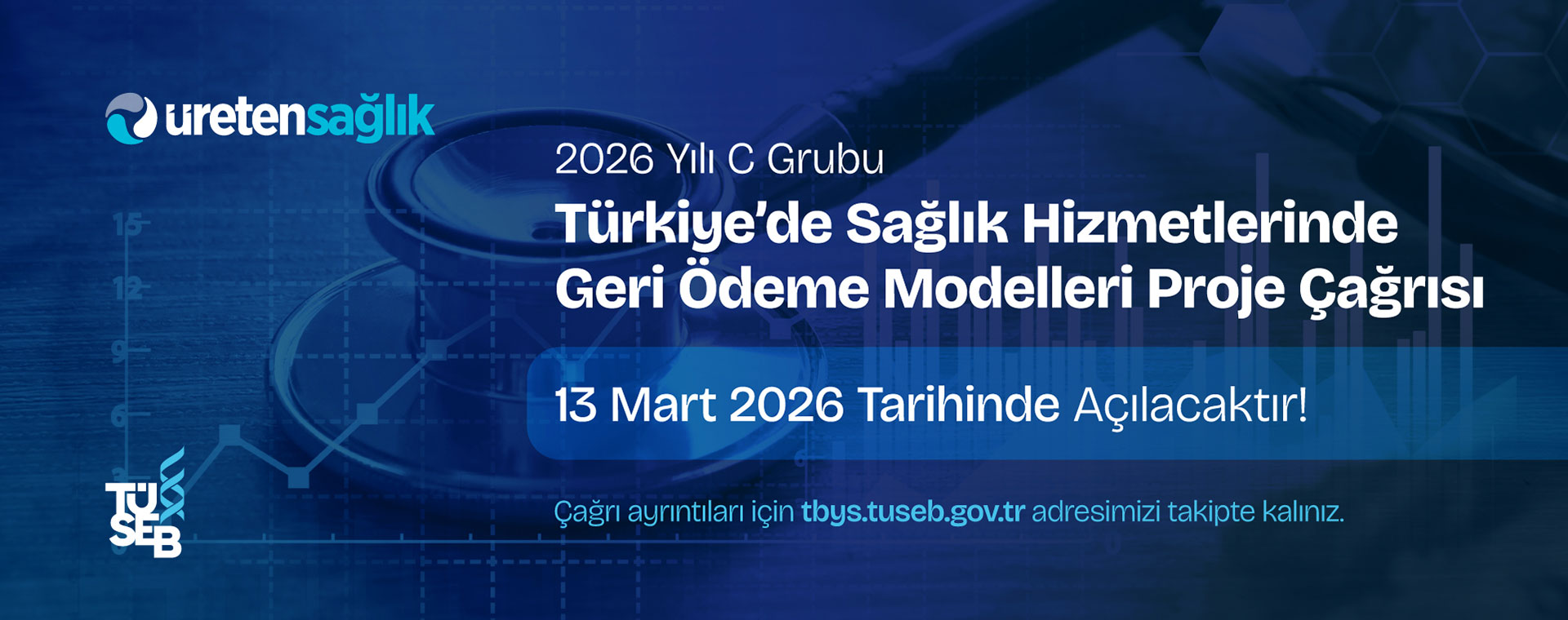 2026 Yılı C Grubu Türkiye’de Sağlık Hizmetlerinde Geri Ödeme Modelleri Proje Çağrısı
