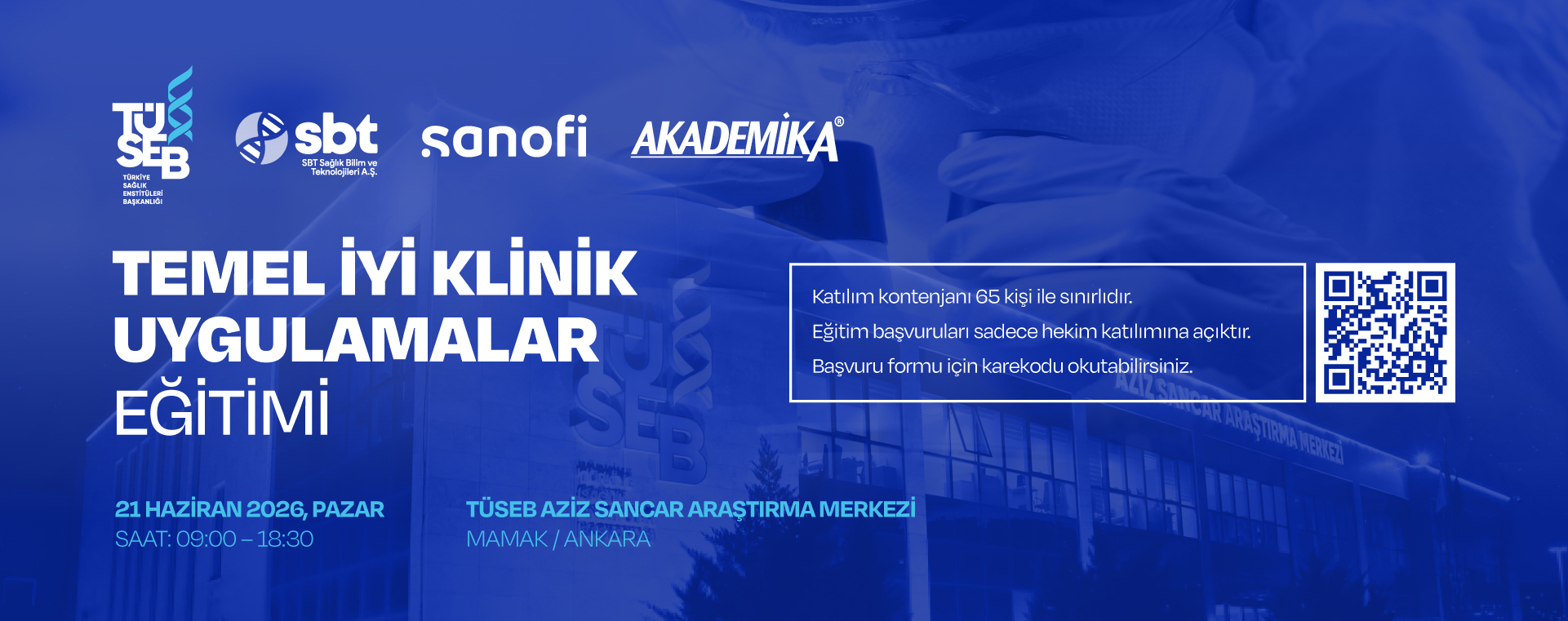 TÜSEB Sanofi AkademiKA Hekimlere Yönelik Temel İyi Klinik Uygulamalar Eğitimi Ankara’da Düzenlenecek