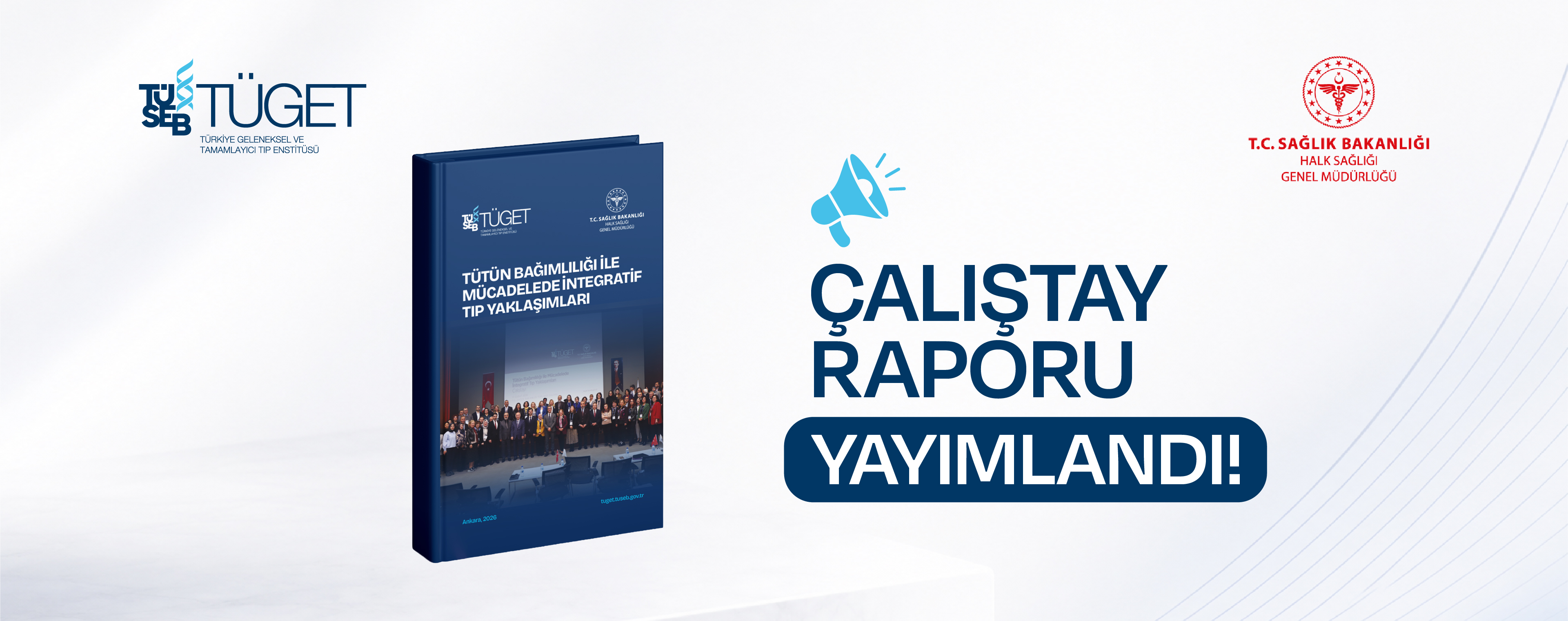 Tütün Bağımlılığı ile Mücadelede İntegratif Tıp Yaklaşımları Çalıştay Raporu Yayımlandı