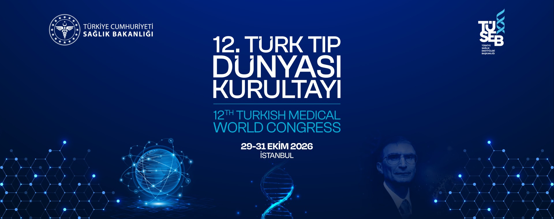 12. Türk Tıp Dünyası Kurultayı, 29 – 31 Ekim 2026 Tarihlerinde İstanbul’da Gerçekleştirilecektir