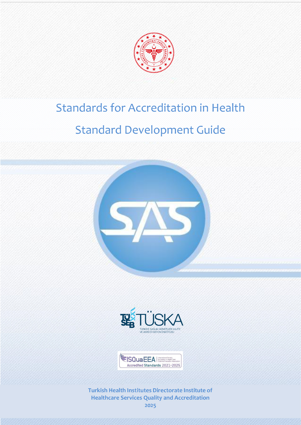 Standards for Accreditation in Health Standard Development Guide