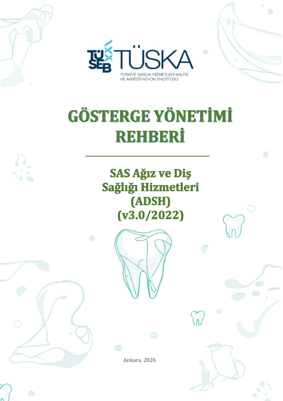 SAS Ağız ve Diş Sağlığı Hizmetleri (ADSH) Seti (v3.0/2022) Gösterge Yönetimi Rehberi