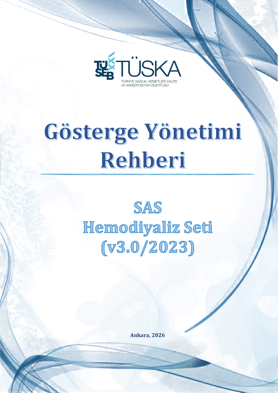 SAS Hemodiyaliz Seti (v3.0/2023) Gösterge Yönetimi Rehberi