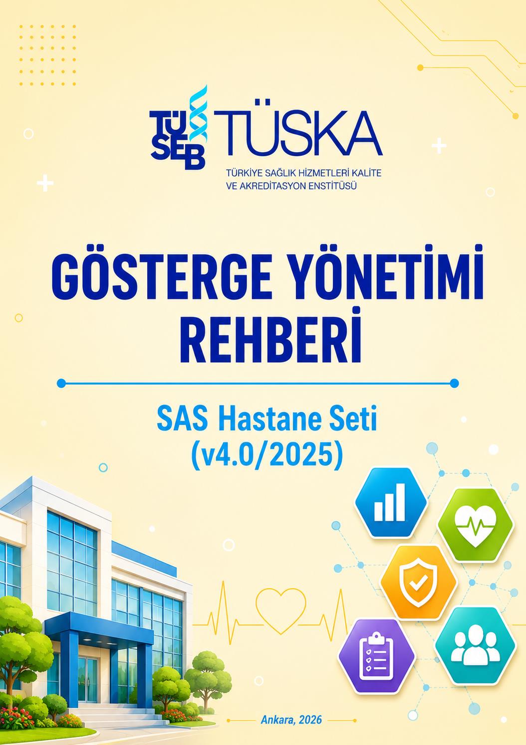 SAS Hastane Seti (v4.0/2025) Gösterge Yönetimi Rehberi