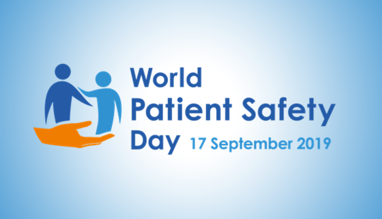 17 Eylül WHO tarafından “Dünya Hasta Güvenliği Günü” olarak ilan edilmiştir.