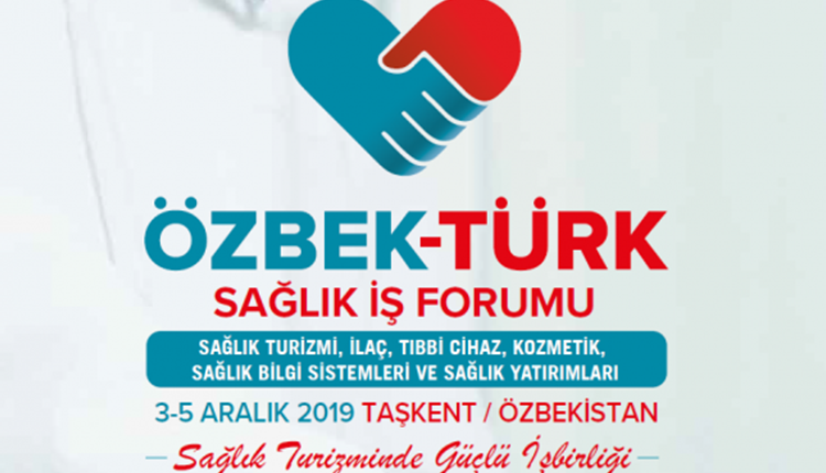 Özbek Türk Sağlık İş Forumu - Özbekistan