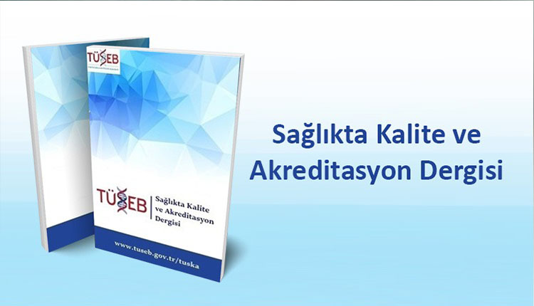 Sağlıkta Kalite ve Akreditasyon Dergisi'nin 5. Sayısı yayınlandı.
