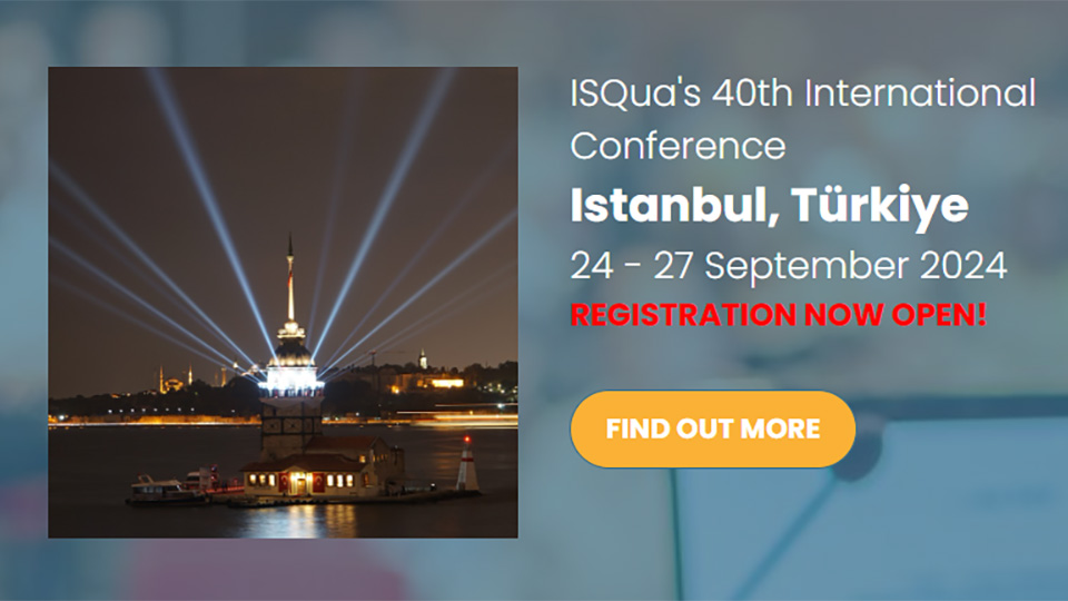40. ISQua Uluslararası İstanbul Konferansı Erken Kayıtları Başladı