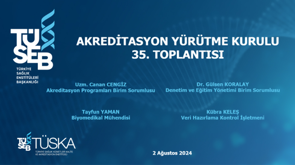 TÜSKA Akreditasyon Yürütme Kurulu Toplantısı