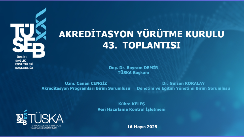 TÜSKA Akreditasyon Yürütme Kurulu Toplantısı