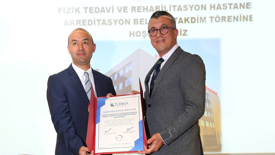 Ankara Bilkent Şehir Hastanesi Fizik Tedavi ve Rehabilitasyon Hastanesi Yeniden Akredite Edildi