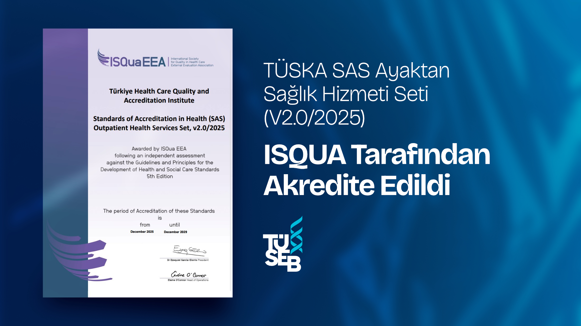 TÜSKA Sas Ayaktan Sağlık Hizmeti Seti (V2.0/2025) ISQUA Tarafından Akredite Edildi
