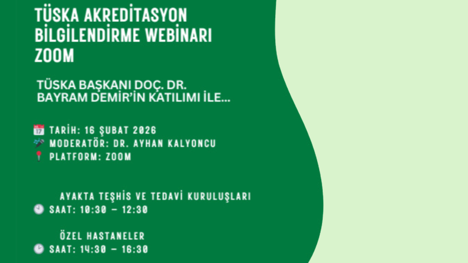 A TÜSKA Accreditation Webinar Will Be Organized for Private Healthcare Institutions