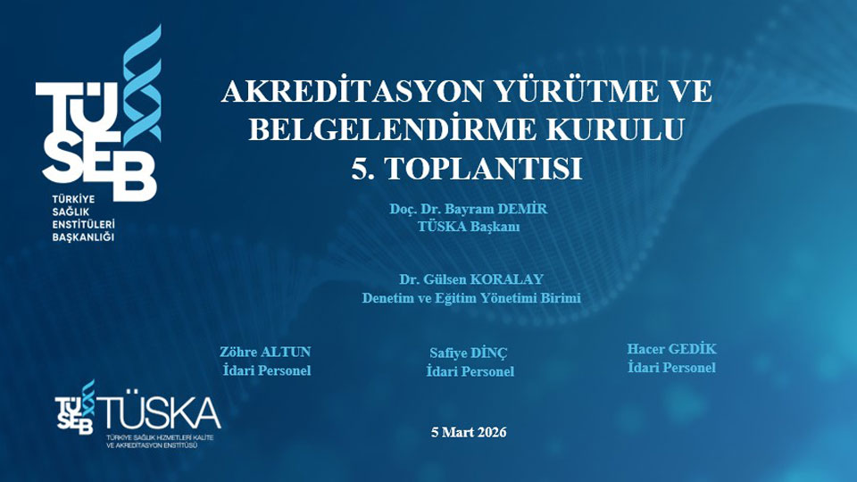 5. Akreditasyon Yürütme ve Belgelendirme Kurulu Toplantısı Gerçekleştirildi