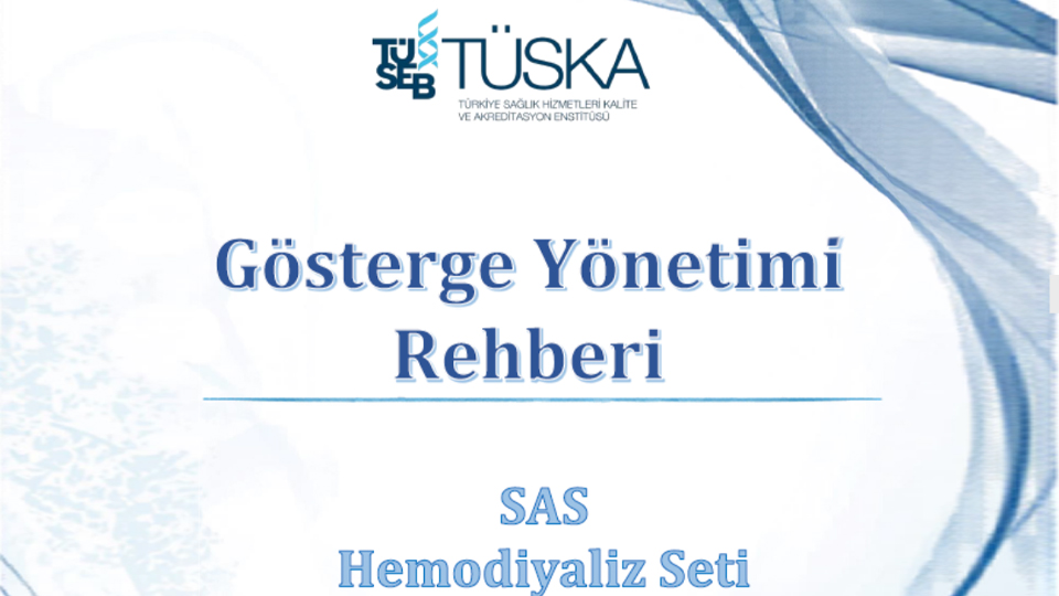 SAS Hemodiyaliz (v3.0/2023) Seti Gösterge Yönetimi Rehberi Yayımlandı