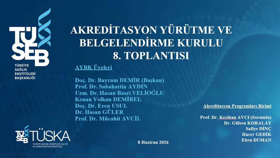 8. Akreditasyon Yürütme ve Belgelendirme Kurulu Toplantısı Gerçekleştirildi