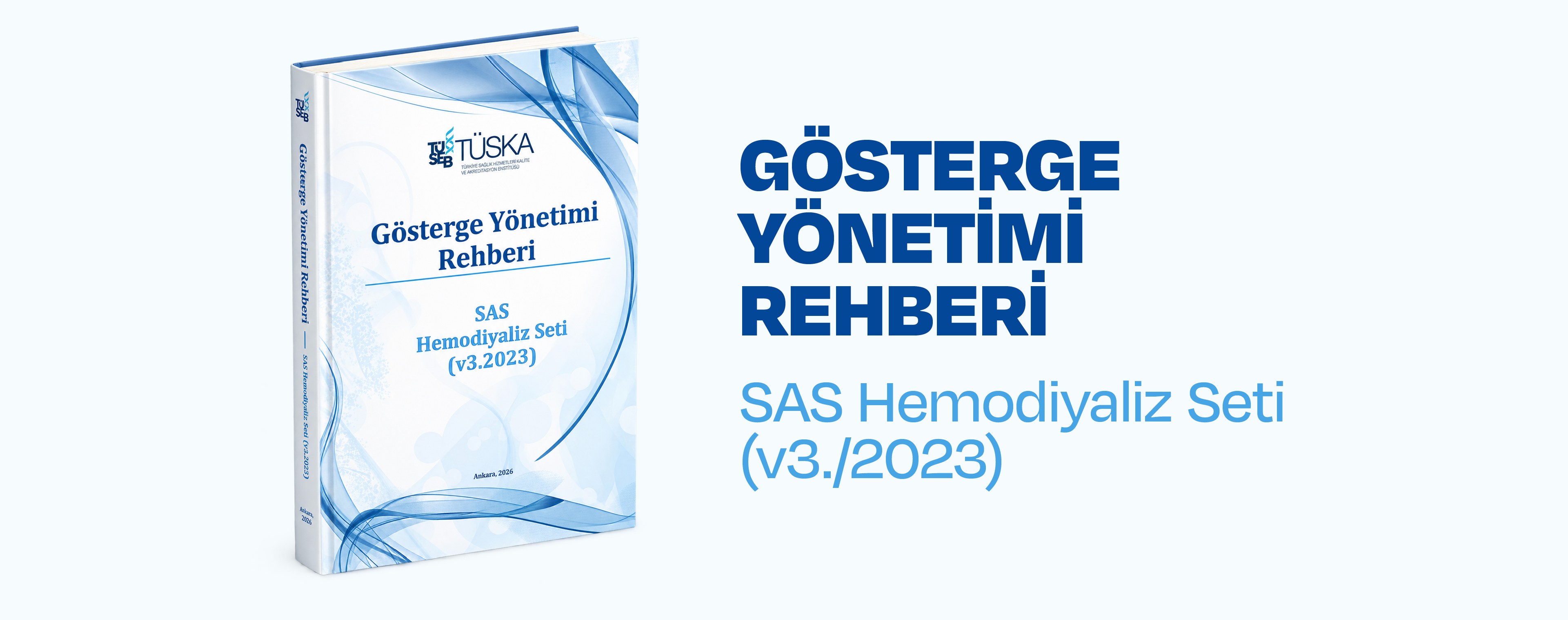 SAS Hemodiyaliz (v3.0/2023) Seti Gösterge Yönetimi Rehberi Yayımlandı