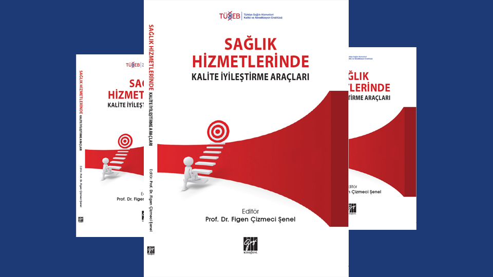 Sağlık Hizmetlerinde Kalite İyileştirme Araçları