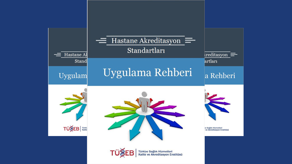 Hastane Akreditasyon Uygulama Rehberi