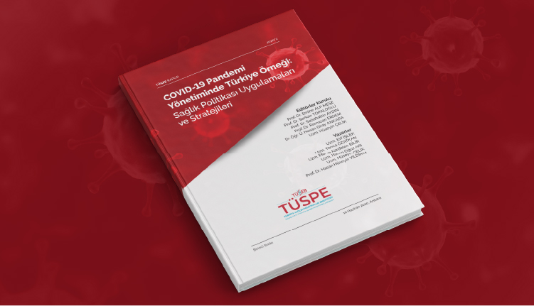 The report titled “The Case of Turkey in the Management of the COVID-19 Pandemic: Health Policy Practices and Strategies” has just been published.