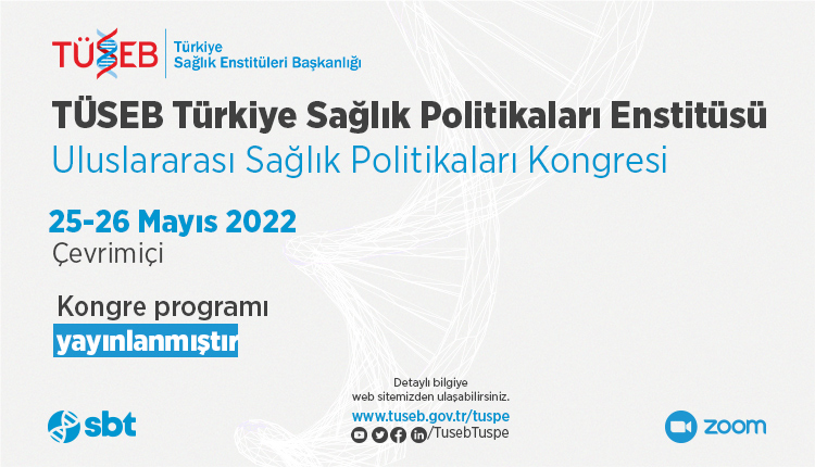 TÜSEB TÜSPE Uluslararası Sağlık Politikaları Kongresi Programı Yayınlanmıştır.