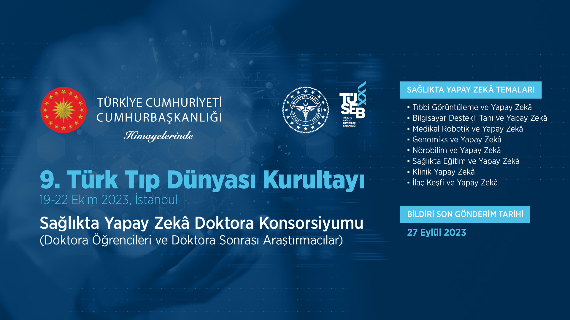  9. Türk Tıp Dünyası Kurultayı “Sağlıkta Yapay Zekâ” Doktora Konsorsiyumu