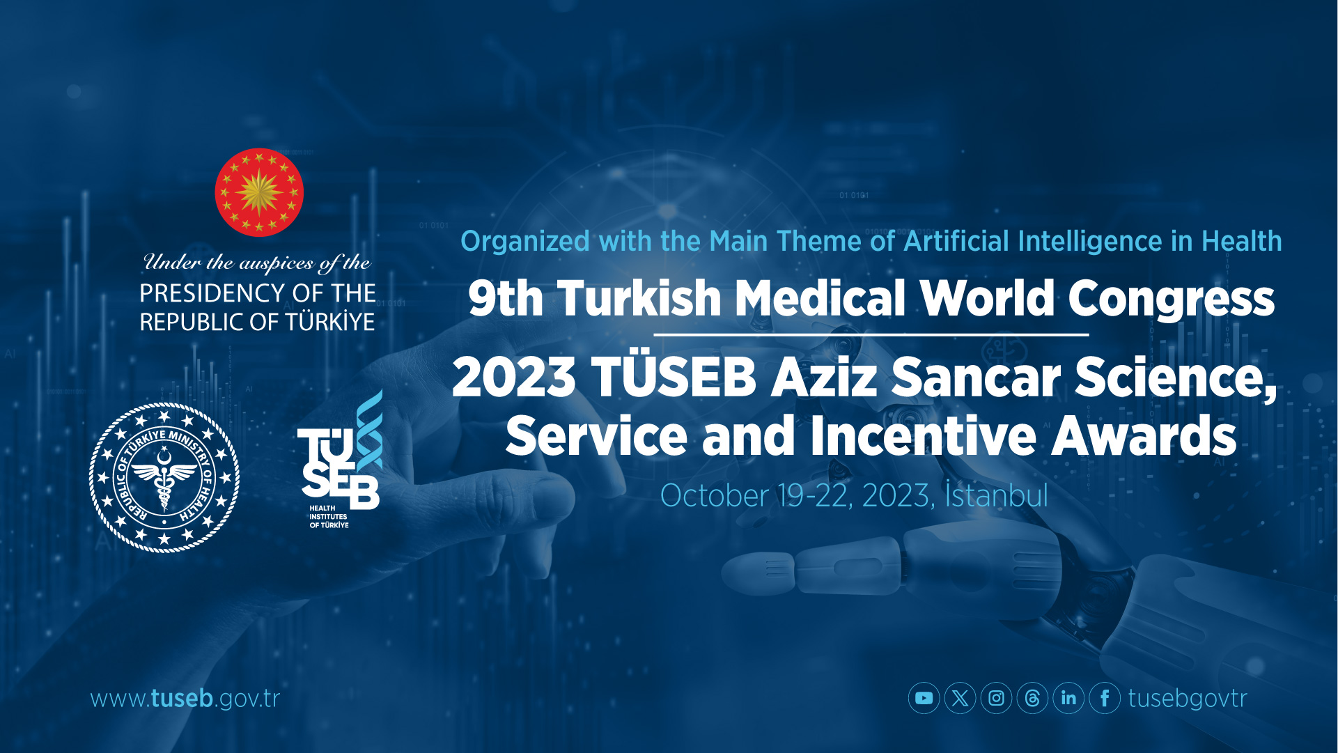  9th Turkish Medical World Congress and TÜSEB Aziz Sancar Science, Service and Incentive Awards Ceremony
